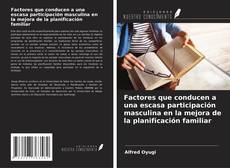 Capa do livro de Factores que conducen a una escasa participación masculina en la mejora de la planificación familiar 