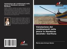 Capa do livro de Valutazione dei cambiamenti nella pesca in Honduras secondo i Garifuna 