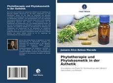 Phytotherapie und Phytokosmetik in der Ästhetik kitap kapağı