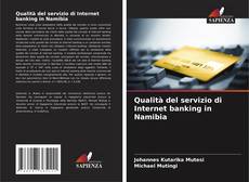 Qualità del servizio di Internet banking in Namibia kitap kapağı