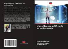 Bookcover of L'intelligence artificielle en orthodontie