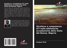 Buchcover von Strutture e competenze ICT nelle biblioteche accademiche dello Stato del Benue, Nigeria