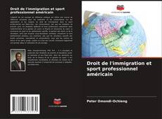 Bookcover of Droit de l'immigration et sport professionnel américain