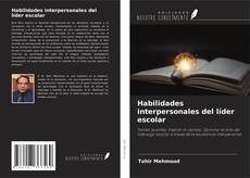Bookcover of Habilidades interpersonales del líder escolar