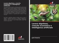 Buchcover von Lavoro dignitoso, crescita economica e intelligenza artificiale