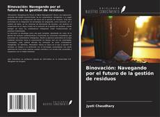 Buchcover von Binovación: Navegando por el futuro de la gestión de residuos