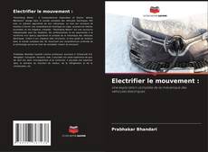Buchcover von Electrifier le mouvement :
