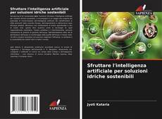 Bookcover of Sfruttare l'intelligenza artificiale per soluzioni idriche sostenibili