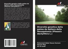 Couverture de Diversità genetica della palma da dattero della Mesopotamia (Pheonix dactylifera L.)