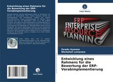 Buchcover von Entwicklung eines Rahmens für die Bewertung der ERP-Vorabimplementierung