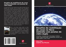 Bookcover of Desafios da reabilitação de casas na Nova Zelândia com janelas de vidro duplo