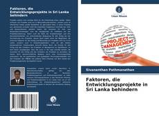 Buchcover von Faktoren, die Entwicklungsprojekte in Sri Lanka behindern