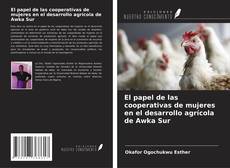 Bookcover of El papel de las cooperativas de mujeres en el desarrollo agrícola de Awka Sur