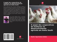 Bookcover of O papel das cooperativas de mulheres no desenvolvimento agrícola em Awka South