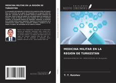 Buchcover von MEDICINA MILITAR EN LA REGIÓN DE TURKESTÁN