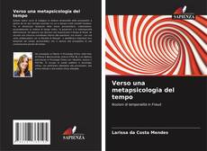 Bookcover of Verso una metapsicologia del tempo