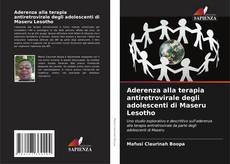 Bookcover of Aderenza alla terapia antiretrovirale degli adolescenti di Maseru Lesotho