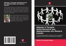 Buchcover von Adesão à Terapia Antirretroviral por Adolescentes em Maseru Lesoto
