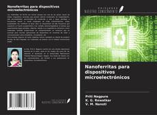 Buchcover von Nanoferritas para dispositivos microelectrónicos
