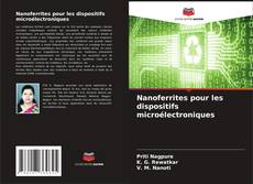 Portada del libro de Nanoferrites pour les dispositifs microélectroniques