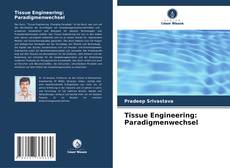 Обложка Tissue Engineering: Paradigmenwechsel