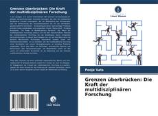 Bookcover of Grenzen überbrücken: Die Kraft der multidisziplinären Forschung