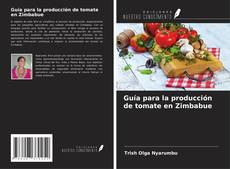 Guía para la producción de tomate en Zimbabue kitap kapağı