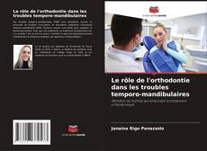 Buchcover von Le rôle de l'orthodontie dans les troubles temporo-mandibulaires