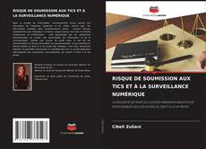 Buchcover von RISQUE DE SOUMISSION AUX TICS ET À LA SURVEILLANCE NUMÉRIQUE