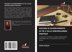 Buchcover von RISCHIO DI ASSERVIMENTO AI TIC E ALLA SORVEGLIANZA DIGITALE