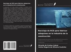 Bookcover of Reciclaje de RCD para fabricar adoquines en la industria de la construcción