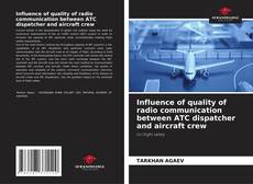 Portada del libro de Influence of quality of radio communication between ATC dispatcher and aircraft crew