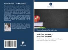 Bookcover of Institutionen... Institutionen?