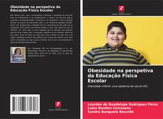 Bookcover of Obesidade na perspetiva da Educação Física Escolar