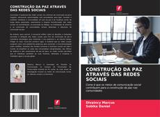 Bookcover of CONSTRUÇÃO DA PAZ ATRAVÉS DAS REDES SOCIAIS