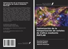 Buchcover von Optimización de la temporización de señales de tráfico mediante MATLAB