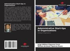 Capa do livro de Administrative Start-Ups in Organizations 