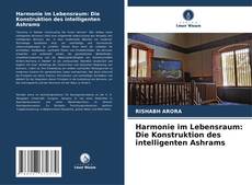 Bookcover of Harmonie im Lebensraum: Die Konstruktion des intelligenten Ashrams
