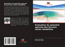 Capa do livro de Évaluation du potentiel agricole des terrains minés réhabilités 