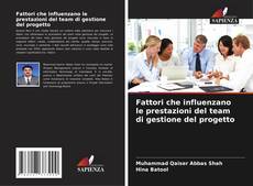 Capa do livro de Fattori che influenzano le prestazioni del team di gestione del progetto 