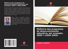Capa do livro de Melhoria dos programas de desenvolvimento educativo, por exemplo, SEDP I (2004-2009) 
