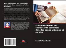 Portada del libro de État nutritionnel des adolescents scolarisés dans les zones urbaines et rurales