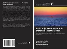 Bookcover of La Franja Fronteriza y el Derecho Internacional