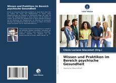 Bookcover of Wissen und Praktiken im Bereich psychische Gesundheit