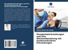 Parodontalerkrankungen und ihre Wechselbeziehung mit kardiovaskulären Erkrankungen kitap kapağı