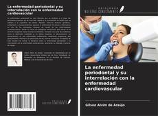 Bookcover of La enfermedad periodontal y su interrelación con la enfermedad cardiovascular