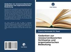 Bookcover of Gedanken zur ressourcenbasierten Sichtweise und organisatorischen Bedeutung