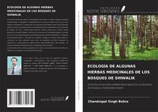 Buchcover von ECOLOGÍA DE ALGUNAS HIERBAS MEDICINALES DE LOS BOSQUES DE SHIWALIK