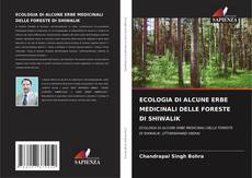 Borítókép a  ECOLOGIA DI ALCUNE ERBE MEDICINALI DELLE FORESTE DI SHIWALIK - hoz