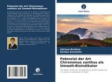 Couverture de Potenzial der Art Chironomus xanthus als Umwelt-Bioindikator